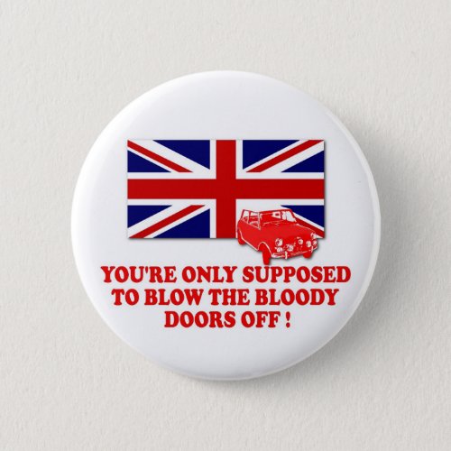 Italian Job 69 Union Jack Michael Caine slogan Button