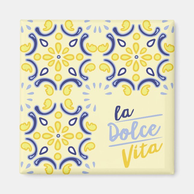 Italian Life Vibe Magnet (Front)