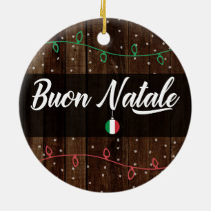 Italian Merry Christmas, Buon Natale Ceramic Ornament