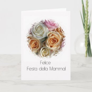 Italian Mother's Day Pastel Roses Card by studioportosabbia at Zazzle