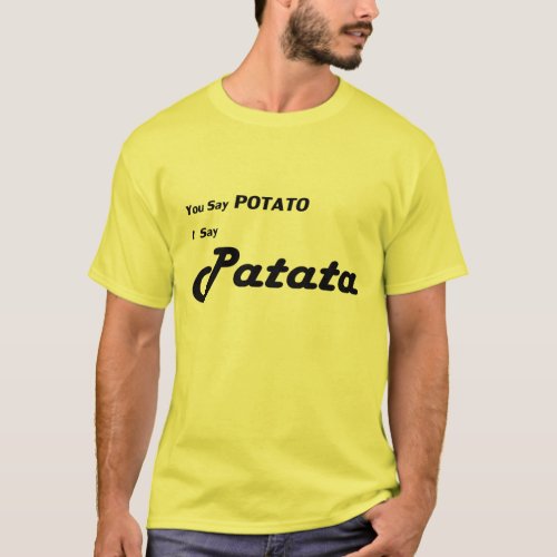 Italian Patata You Say Potato T_Shirt