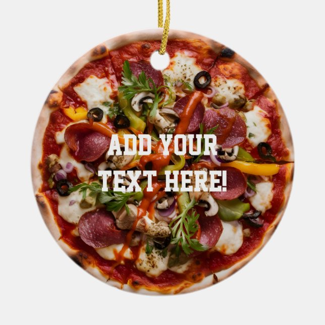 Italian Pizzeria Pizza Kitchen Add Your Text       Ceramic Ornament (Front)