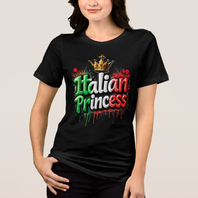 Italian Princess Tri-Blend Shirt (Front)