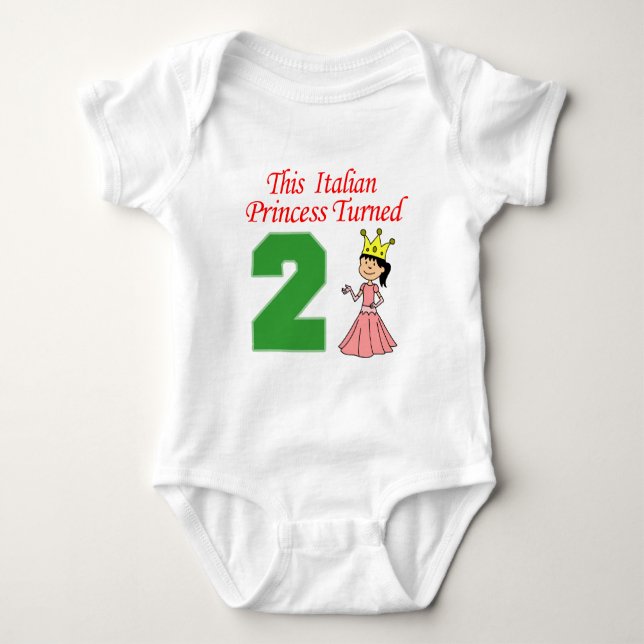 Italian Princess Turned Two Baby Bodysuit (Front)