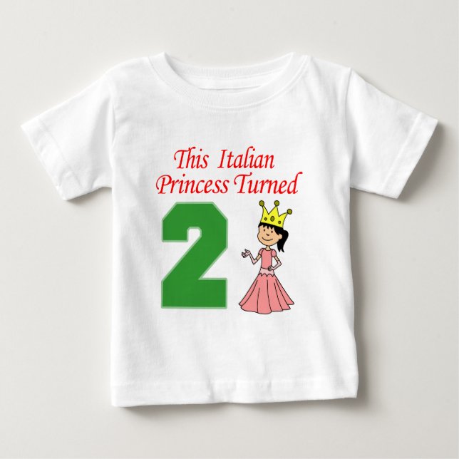 Italian Princess Turned Two Baby T-Shirt (Front)