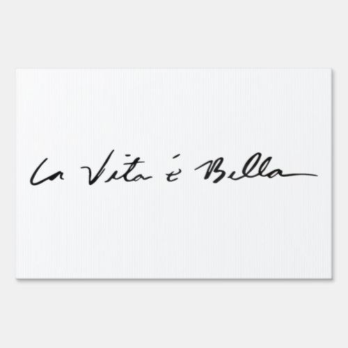 italian quote la vita  bella en life is beautiful sign