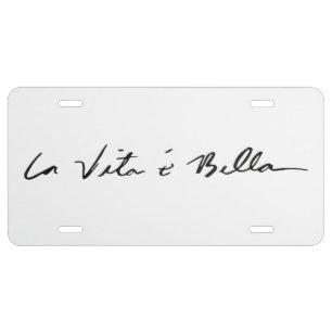 italian quote la vita é bella front license plate