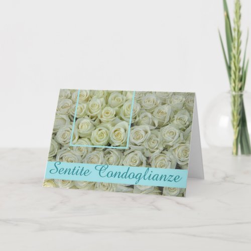 Italian Sympathy roses _ sentite condoglianze Card