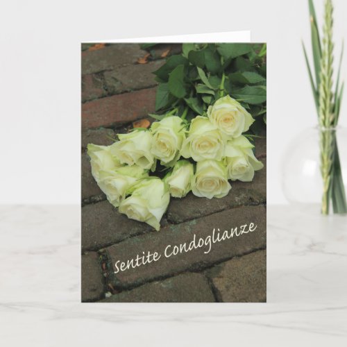 Italian Sympathy roses _ sentite condoglianze Card