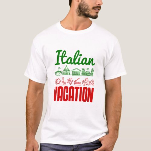 Italian Vacation Italy Trip Travel Souvenir T_Shirt