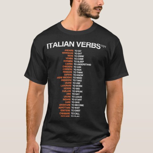 Italian Verbs 101 Italian Language Cheatsheet T_Shirt