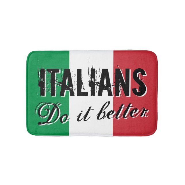 Italians do it better bath mat with flag of Italy (Front)