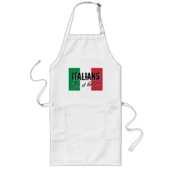Italians Do It Better Funny Bbq Apron For Men by iprint at Zazzle