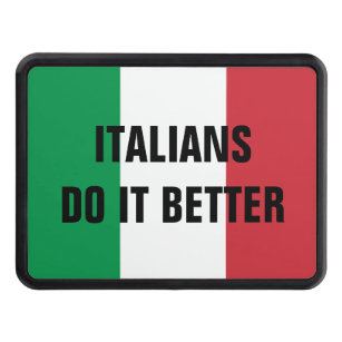 Italians do it better funny flag of Italy car Hitch Cover