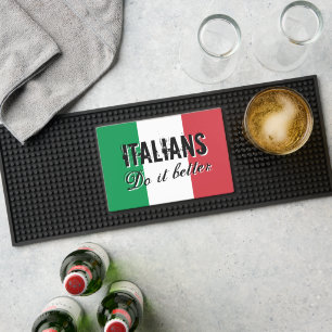 Italians do it better funny flag of Italy rubber Bar Mat
