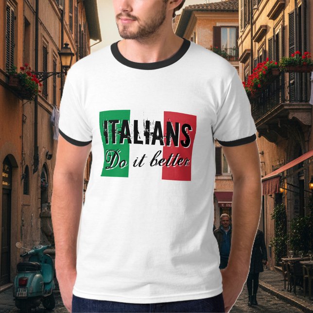 Italians do it better tee shirts (Italian t shirt)