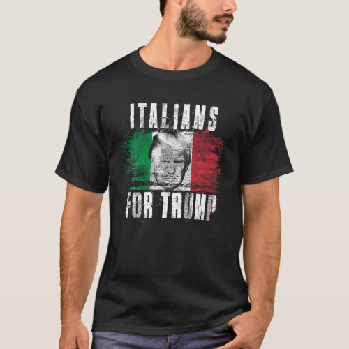 Italians For Trump American and Italy Patriotic T  T_Shirt