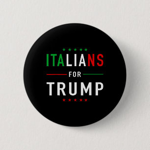 Italians For Trump Taliano Supporter Donald Trump Button