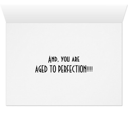 **ITALIANS GET BETTER WITH AGE** YOU R PERFECTION (Inside Horizontal (Bottom))