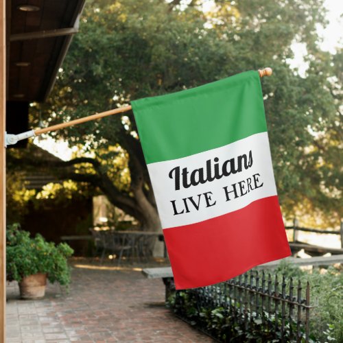 Italians Live Here Funny  House Flag