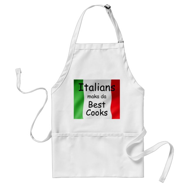 Italians Maka Da Best Cooks Adult Apron (Front)