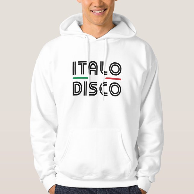 Italo Disco Hoodie (Front)