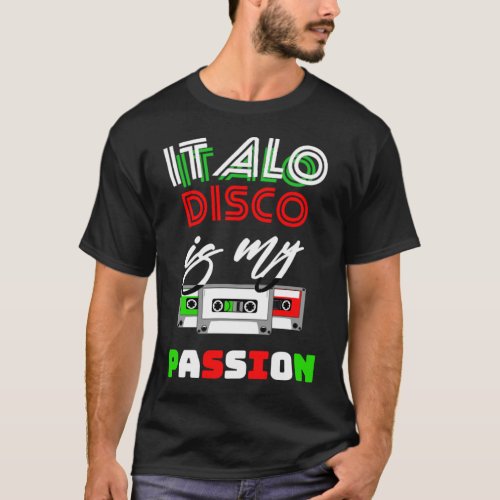 Italo Disco Passion T_Shirt