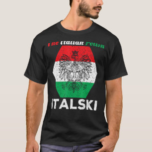 Italski the Italian Polish Hybrid T-Shirt