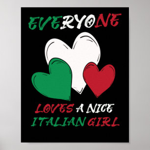 Italy Everyone Loves A Nice Italian Girl Poster