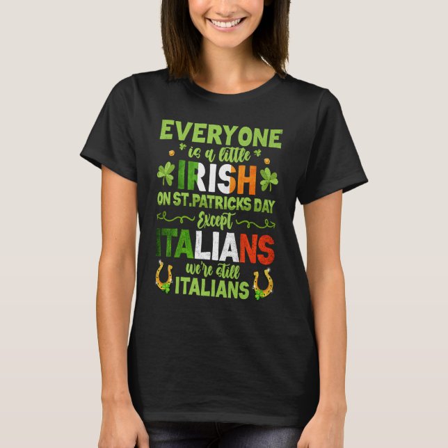 Italy Irish Flag Shamrock Ireland St Patricks Day  T-Shirt (Front)