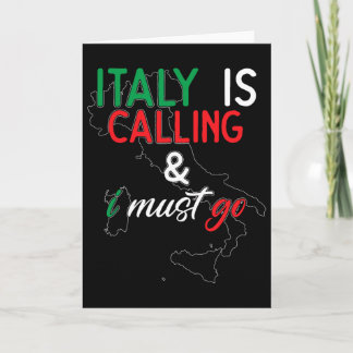 Italy Is Calling And I Must Go I Anniversary I Lov Card
