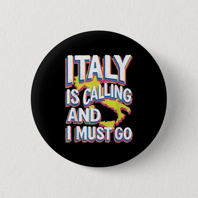 Italy Is Calling Travel Art  Button (Front)