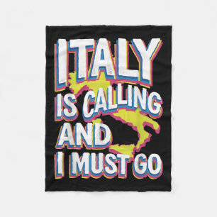 Italy Is Calling Travel Art  Fleece Blanket