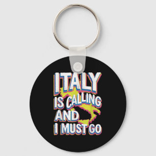 Italy Is Calling Travel Art Keychain