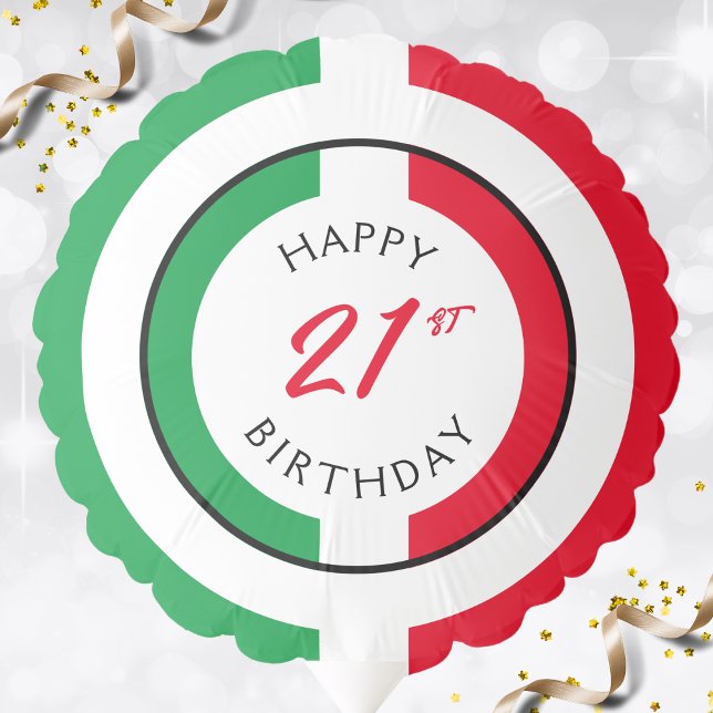 Italy Italia Italian Flag Happy Birthday Balloon (Italy Italian flag happy 21st birthday balloon)