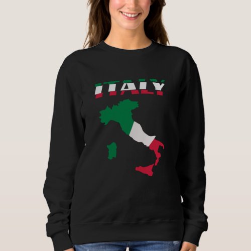 Italy Map Italian Italia Sweatshirt