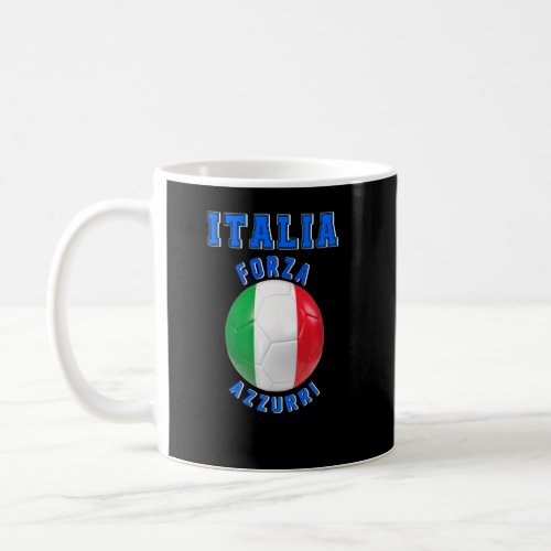 Italy Slogan for fans of the Italian football team Coffee Mug