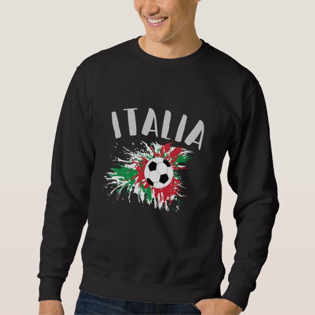 Italy Soccer Ball Grunge Flag Sweatshirt (Front)