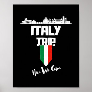 Italy Trip 2025 Here We Come Matching Team Travel Poster