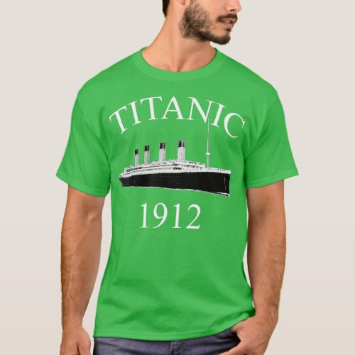 itanic Sailing Ship Vintage Cruise Vessel 1912   1 T_Shirt