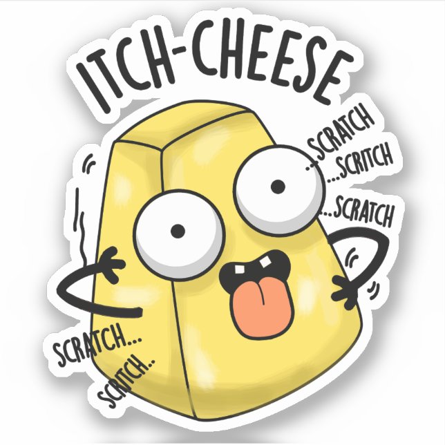 Itch-cheese Funny Cheese Pun  Sticker (Front)