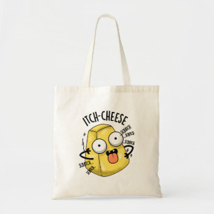 Itch-cheese Funny Cheese Pun Tote Bag