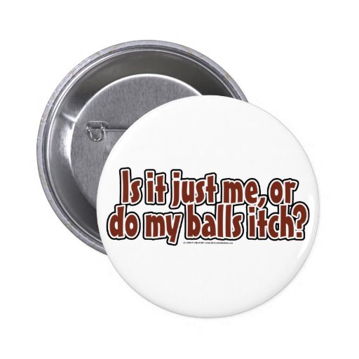 Itchy Balls Button | Zazzle