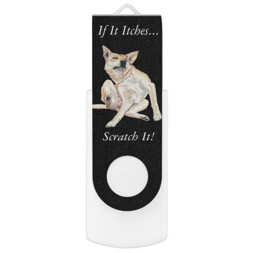 itchy dog scratching painting with funny slogan flash drive