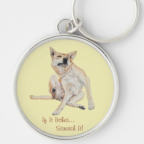 itchy dog scratching painting with funny slogan keychain