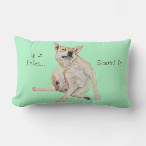 itchy dog scratching painting with funny slogan lumbar pillow
