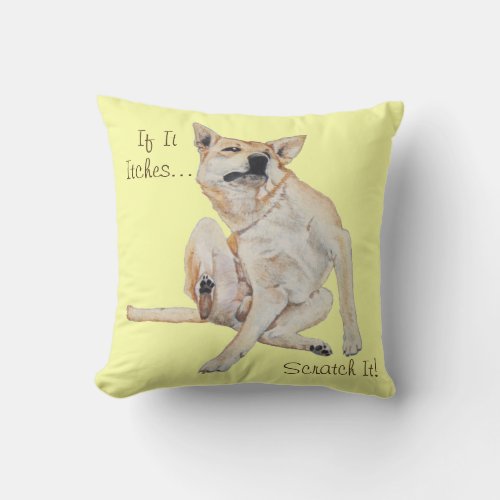 itchy dog scratching painting with funny slogan throw pillow