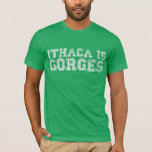 Ithaca Is Gorges T-shirt at Zazzle