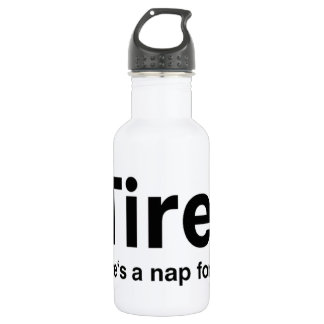 iTired - There's a nap for that Water Bottle