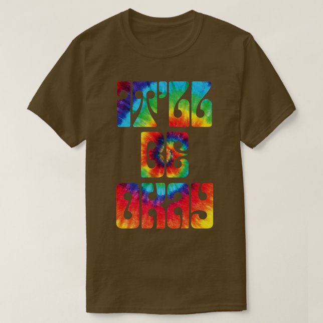 Itll Be Okay Retro Tie Dye T-Shirt (Design Front)